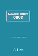 RAMAZANIN BEREKETİ ORUÇ 