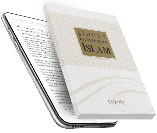 ŞİDDET KARŞISINDA İSLAM